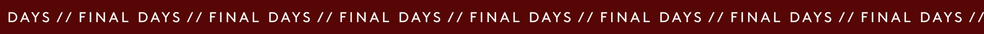 Final days to shop up to 40% off sitewide